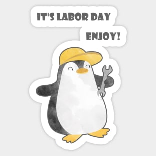 It is Labor Day, enjoy! - Happy Penguin Mechanician - Dancing Worker Sticker